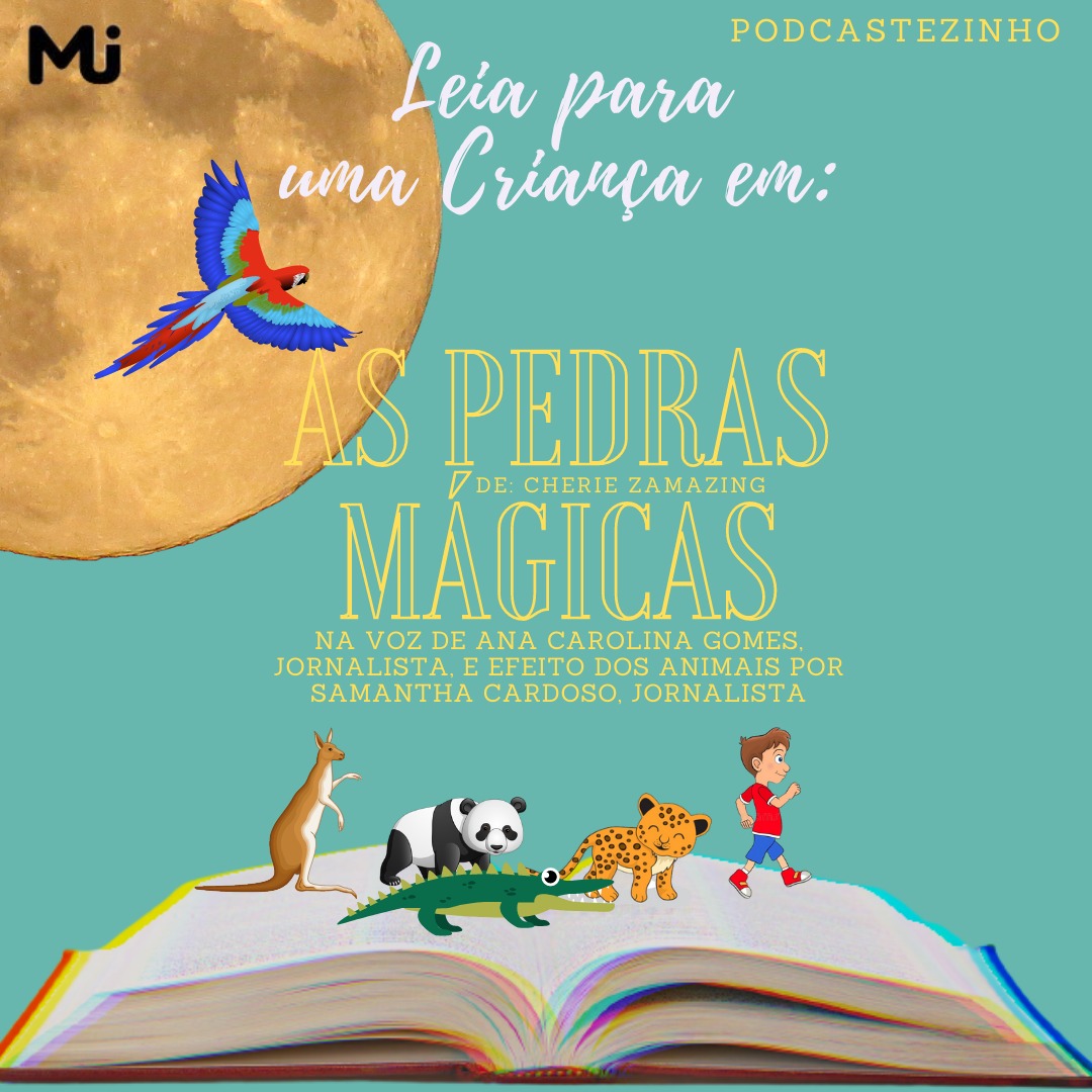 PODCASTEZINHO: As pedras mágicas